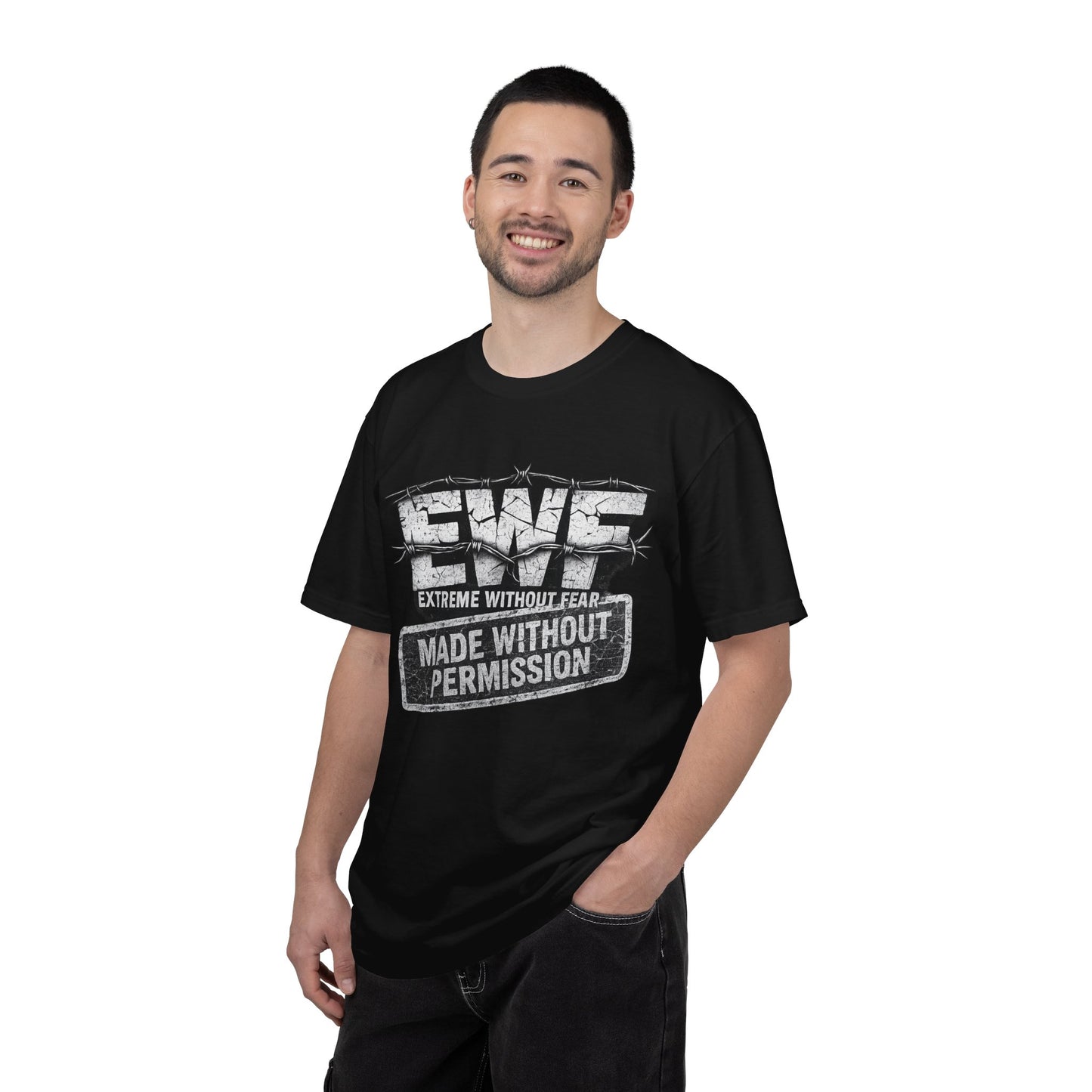 Extreme Without Fear "Made Without Permission" T-Shirt — This Isn't For Everyone Graphic Tee