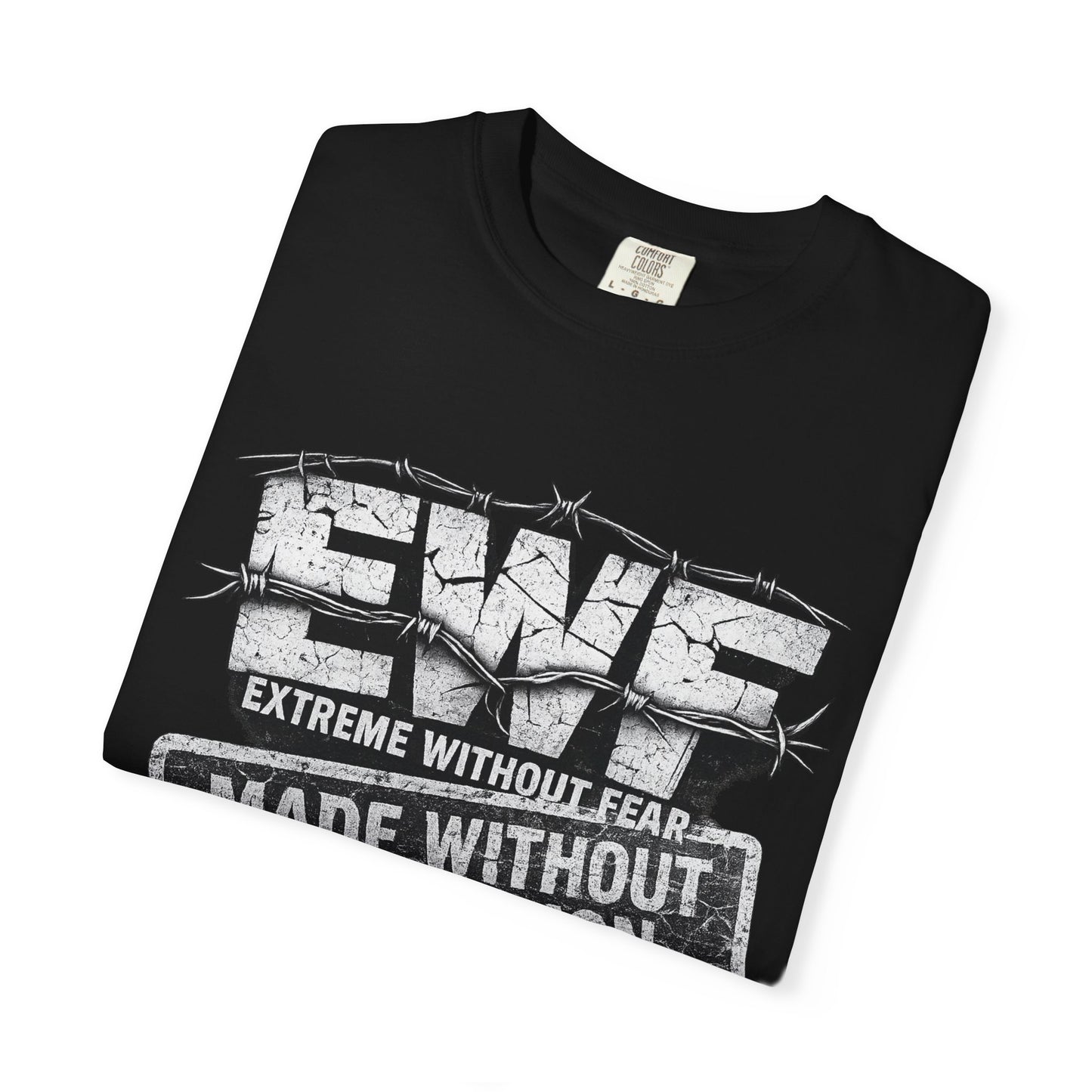 Extreme Without Fear "Made Without Permission" T-Shirt — This Isn't For Everyone Graphic Tee