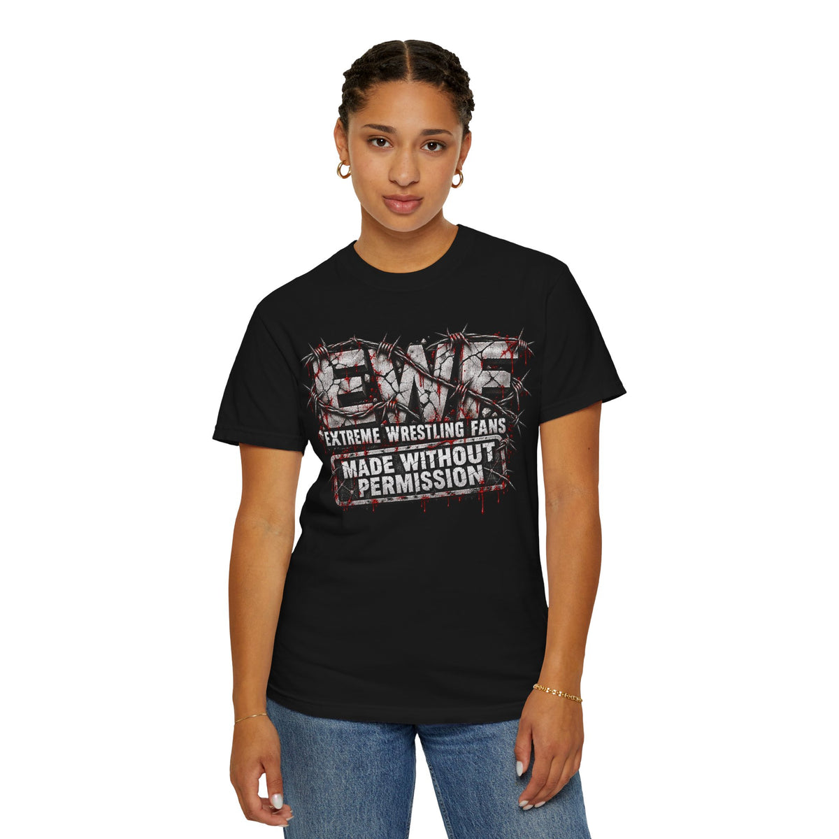 Extreme Without Fear "Made Without Permission" T-Shirt — This Isn't For Everyone Graphic Tee